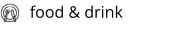 food & drink